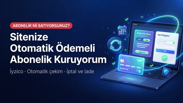 web sitenize iyzico abonelik ve ödeme sistemi kurarım