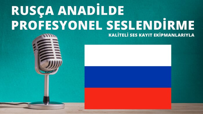 rusça profesyonel seslendirme yaparım