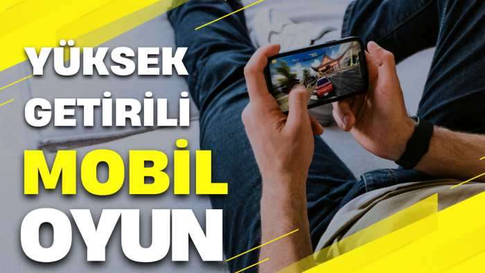 yüksek getirili oyunlar yaparım