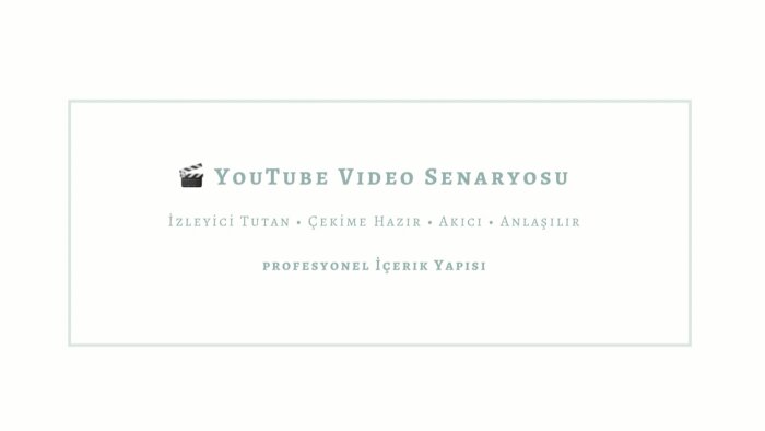 youtube video senaryosu yazarım