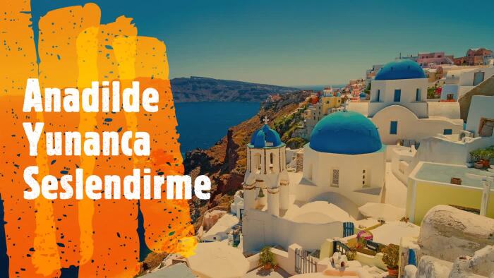 anadilde Yunanca profesyonel seslendirme hizmeti sunarım