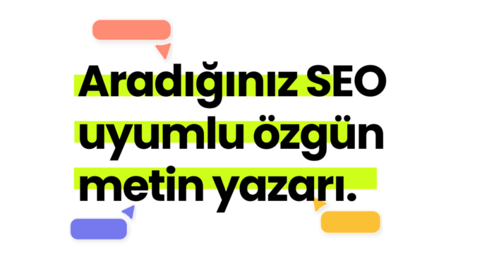 seo uyumlu, hedef kitlenize uygun özgün içerikler üretiyorum