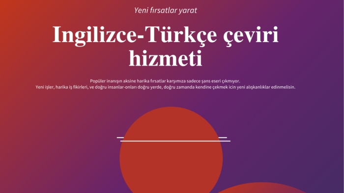 uzmanı olduğum çeviri konusunda hizmetinizdeyim