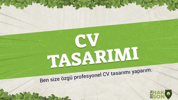 sizi profesyonel gösteren CV tasarımları yaparım