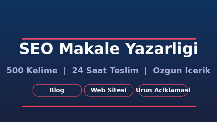 SEO uyumlu Türkçe makaleler yazarım