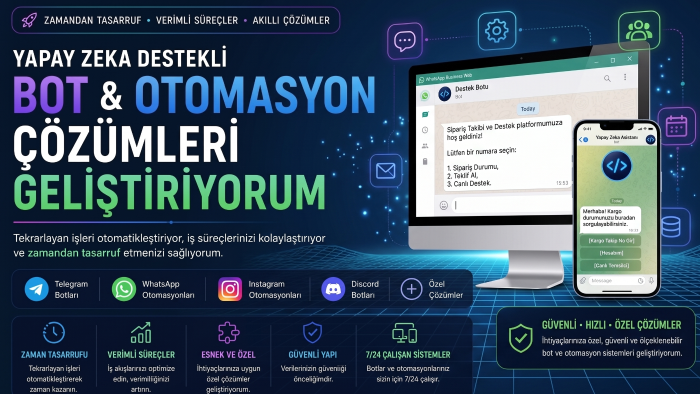 işletmenize özel bot ve otomasyon çözümleri geliştiririm