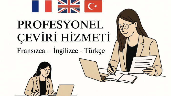  Fransızca-Türkçe tüm alanlarda hızlı çeviri yapabilirim