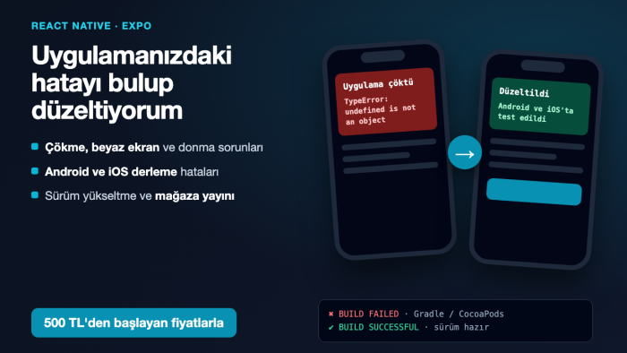 React Native ve Expo uygulamanızdaki hataları düzeltirim