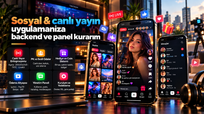 sosyal & canlı yayın uygulamanıza backend ve panel kurarım