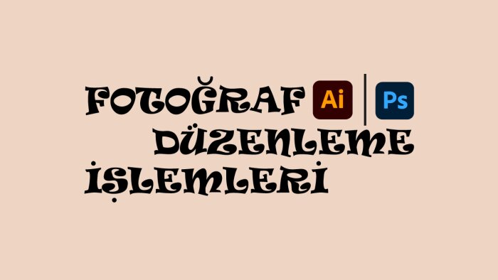 fotoğraflarınıza düzenlemeler yaparım