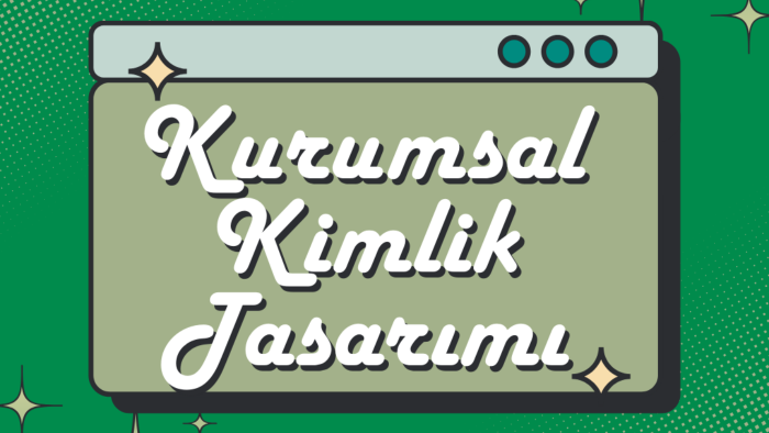 kurumsal kimliğinizi oluşturabilirim
