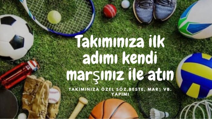 her spor branşı için marş yapabilirim