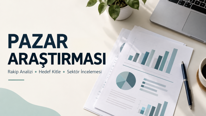 işletmeniz için pazar ve rakip araştırması yaparım