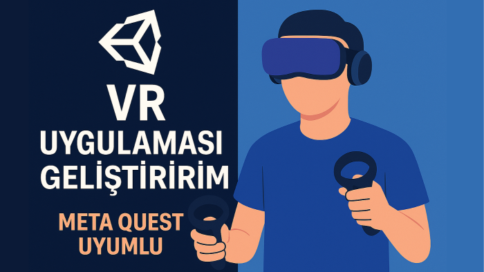 unity ile meta quest  uyumlu VR uygulaması geliştiririm
