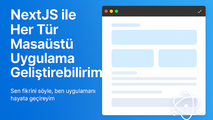 performanslı ve modern masaüstü uygulamalar geliştirebilirim