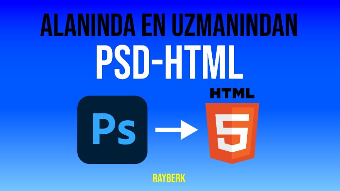 tasarımlarınızı html'ye çevirebilirim