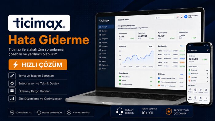 Ticimax 'te tüm hata ve sorunlarınızı çözebilirim