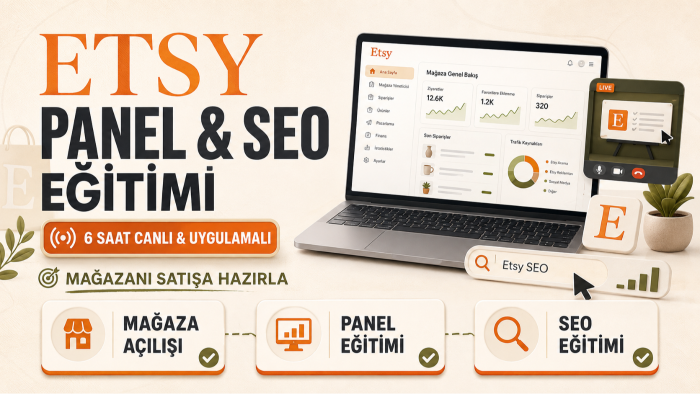 Etsy panel ve SEO eğitimi veririm