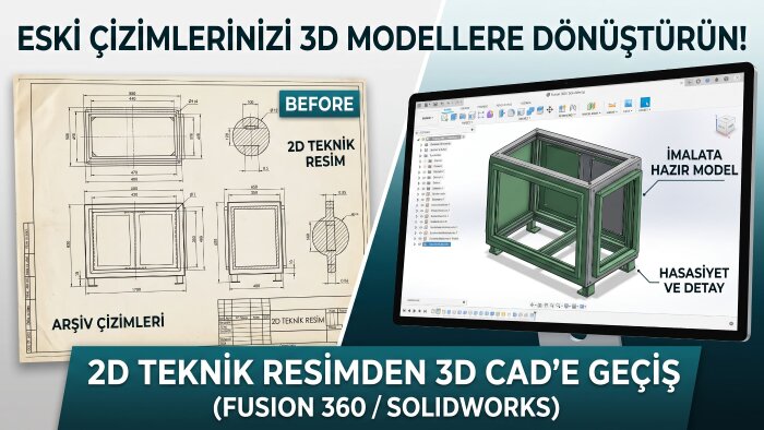 2D PDF ve teknik resmi 3D CAD modele dönüştürürüm