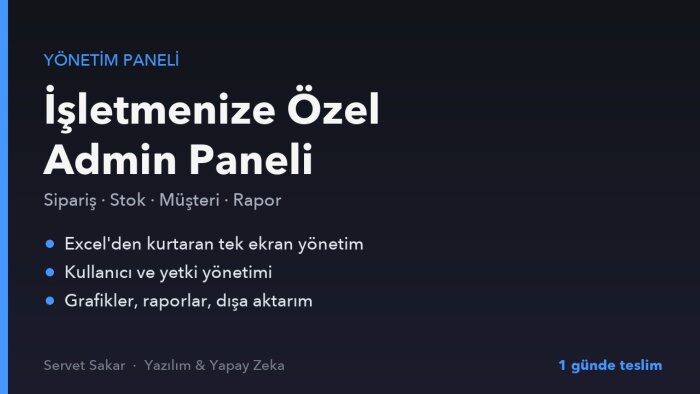 işletmenize özel yönetim paneli (admin panel) yaparım