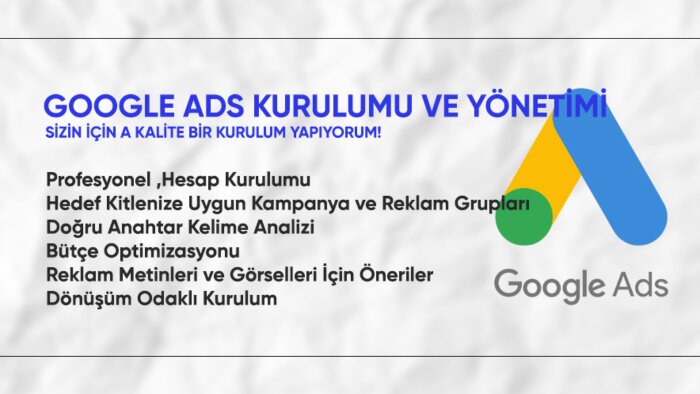 Google Ads reklam hesabınızı kurar ve yönetirim