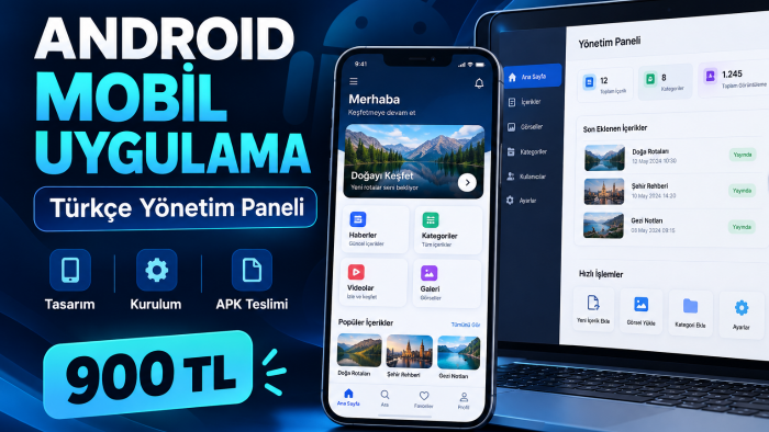 Türkçe yönetim panelli Android mobil uygulama geliştiririm