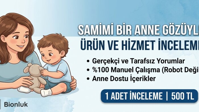 ​anne gözüyle ürün inceleme ve yorumu yazarım