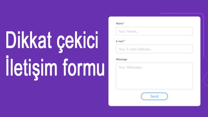 iletişim formu hazırlar, özelleştirir, pratik hale getiririm