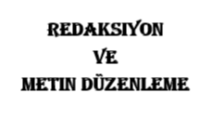 sizin için redaksiyon ve metin düzenleme yapabilirim