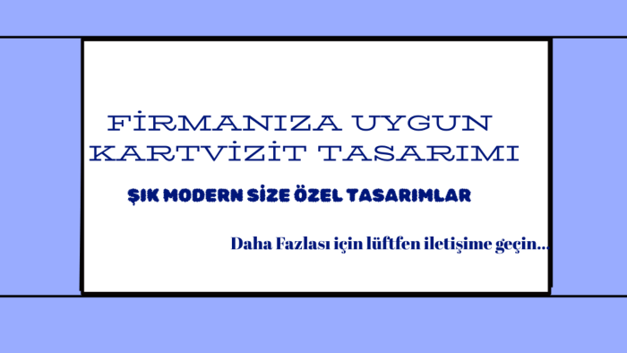 işletmeniz için profesyonel kartvizit tasarlarım