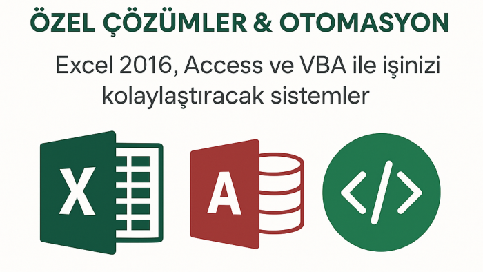 excel’de ihtiyacınıza özel sistem kurarım