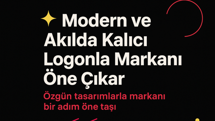 modern ve akılda kalıcı logonla markanı öne çıkarırım