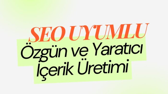 SEO uyumlu içeriği kısa sürede yaratıcı bir şekilde yazarım