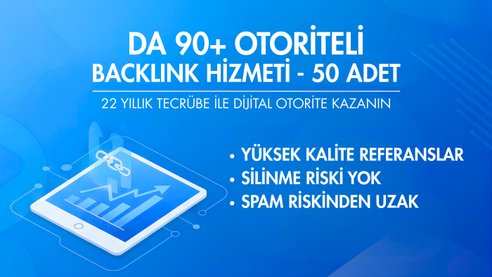 50+ adet yüksek otoriteli siteden backlink sağlarım