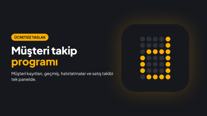 işletmenize özel müşteri takip programı kurarım