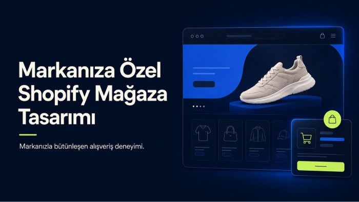 Shopify mağazanızı markanıza özel tasarlarım