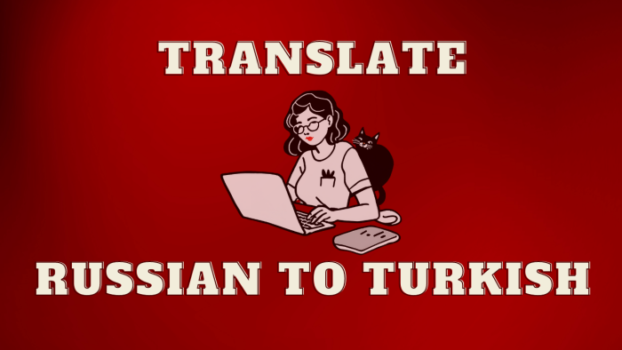 sizin için Rusçadan Türkçeye çeviriler yapabilirim