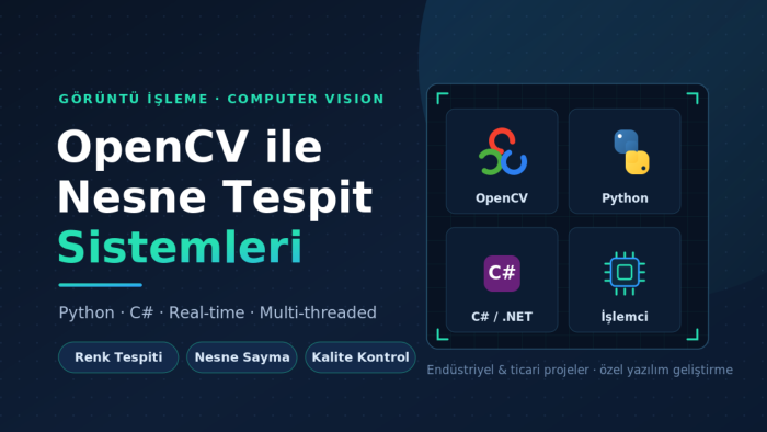 OpenCV ile Computer Vision yazılımı geliştiririm