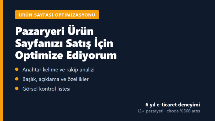pazaryeri ürün sayfanızı satış için optimize ederim