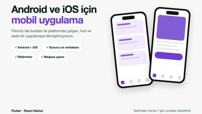 Android ve iOS için mobil uygulama geliştiririm