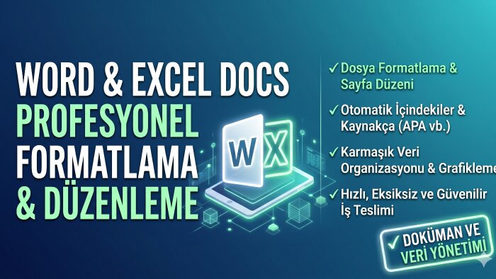 Word ve Excel dosyalarınızı formatlarım ve düzenlerim