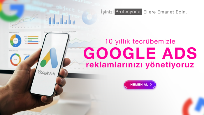 işletmenizin google ads reklamlarını yönetiyorum