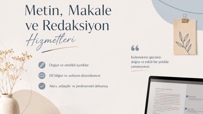 özgün metin yazarlığı ve redaksiyon işlemlerinizi yaparım