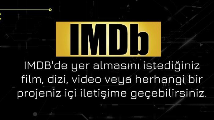 Imdb platformuna film, dizi veya projenizi ekliyorum
