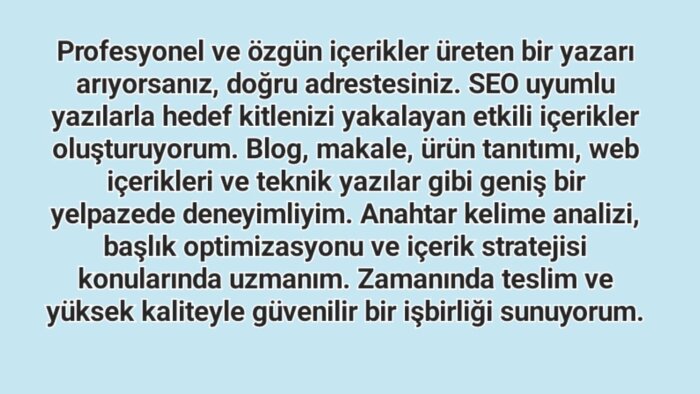 istediğiniz konu üzerine metin yazabilirim
