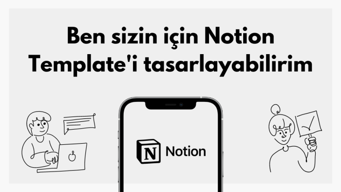 sizin için Notion template'leri tasarlarım