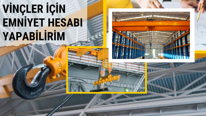 vinçler emniyet hesaplamaları yapabilirim