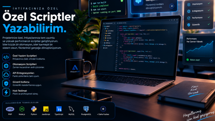sizler için özel scriptler yazabilirim