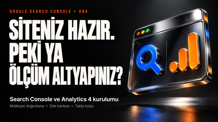 Google Search Console ve GA4 Kurulumu yapıyorum