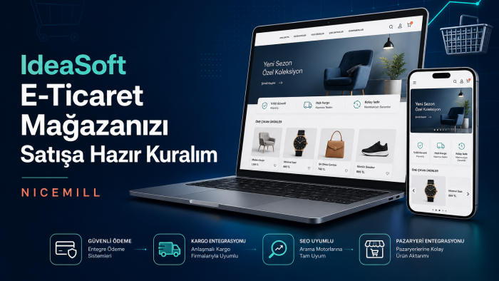 IdeaSoft mağazanızı satışa hazır kurarım